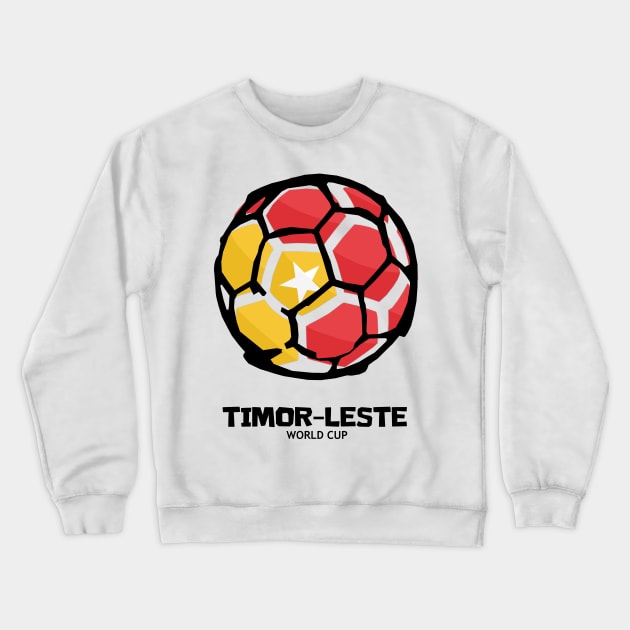 Timor Leste Football Country Flag Crewneck Sweatshirt by KewaleeTee